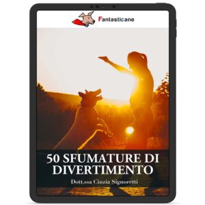 50 Sfumature di Divertimento - Fantasticane - Il nuovo Metodo per ...